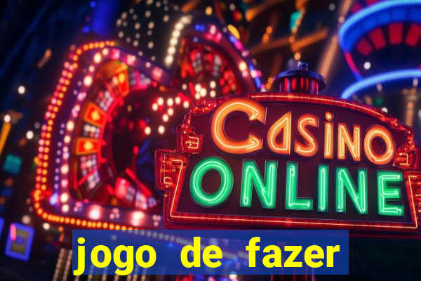 jogo de fazer dinheiro falso